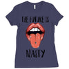 Women's March The Future is Nasty Ladies Fitted T-Shirt
