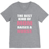 the best kind of mom raises a nurse V-Neck Tee