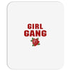 Girl Gang Mousepad