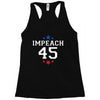 Impeach 45 Racerback Tank