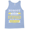 Nobody Is Perfect But If You Are A Stepdad You Are Pretty Damn Close Tank Top