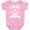 this girl loves christmas Baby Onesie