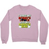 mommy's looks daddy's gas Crewneck Sweatshirt