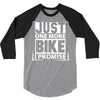 Just One More Bike I Promise 3/4 Sleeve Shirt