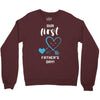 Our First Father's Day! Baby Boy Crewneck Sweatshirt