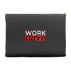 Work Hard Accessory Pouches