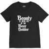 beauty is in the eye of the beer holder t shirt V-Neck Tee