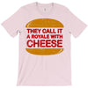 royale with cheese T-Shirt