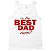is the best dad ever Tank Top