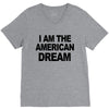 i am the american dream V-Neck Tee