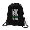 if you can read this, you are camping too close Drawstring Bags