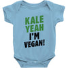 Kale Yeah I'm Vegan! Baby Bodysuit