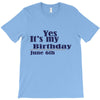june 6 birthbay T-Shirt
