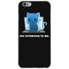 pay attention to me iPhone 6/6s Case
