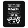 This 2 ND Grade Teacher Has An Amazing! Class Mousepad
