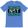 science not silence T-Shirt