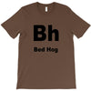 bed hog T-Shirt