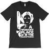 a woman's place is in the resistance T-Shirt