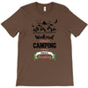 Weekend Forecast Camping With A Chance Of Drinking T-Shirt