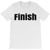 finish T-Shirt
