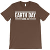 earth day t-shirt T-Shirt