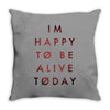 To Be Alive (a233) Throw Pillow