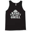 king of the grill Tank Top