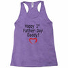 happy 1st father day Racerback Tank