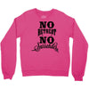 no retreat, no surrender. Crewneck Sweatshirt