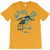 wake up and drink a coffee T-Shirt