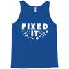 Broke It - Fixed It Tank Top