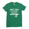 come to dark side we have pi Ladies Fitted T-Shirt