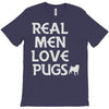 real men love pugs T-Shirt