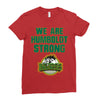 We Are Humboldt Strong Ladies Fitted T-Shirt