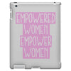 empowered women 2 iPad 3 and 4 Case