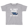 Mommy Shark Doo Toddler T-shirt