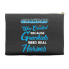 Grandad Was Created because Grankids Need Real Heroes Accessory Pouches