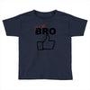 it's ok bro  funny Toddler T-shirt