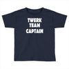 twerk team captain   funny Toddler T-shirt
