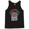 i just want to drink beer and smoke meat Tank Top