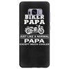 i'm a biker papa just like a normal papa except much cooler Samsung Galaxy S8 Plus