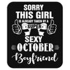 sorry this girl is already taken by a super sexy october boyfriend Mousepad