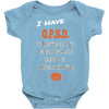 i have obsessive pumpkin spice disorder Baby Bodysuit