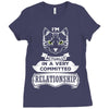 I Am Cat Actually In A Very Commited Relationship Ladies Fitted T-Shirt