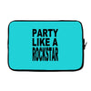 funny t shirt party like a rockstar tee hilarious shirt Laptop sleeve