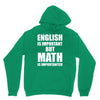 english is important but math is importanter Unisex Hoodie