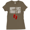 happy first fathers day Ladies Fitted T-Shirt