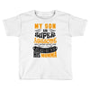 My Son Is Super Awesome His Momma Toddler T-shirt