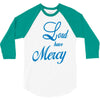 lord have mercy 3/4 Sleeve Shirt