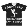 i don't trip All Over Men's T-shirt